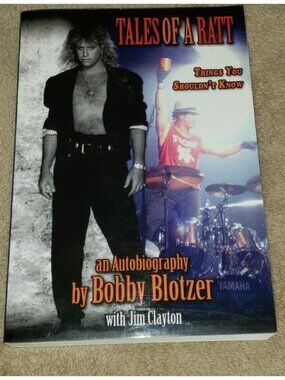 TALES OF A RATT: Things You Are Not Supposed to Know by Bobby Blotzer  book